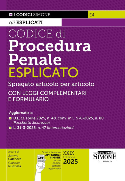 Codice di procedura penale esplicato. Spiegato articolo per articolo. Con leggi complementari e formulario. Aggiornato: D.L. 11-4-2025, n. 48, conv. in L. 9-6-2025, n. 80 (Pacchetto Sicurezza), L. 6-6-2025, n. 82 (Reati contro gli animali), L. 31-3-2025,