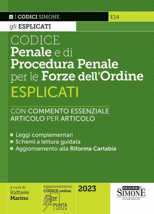 Codice penale e di procedura penale esplicati per le Forze dell'ordine