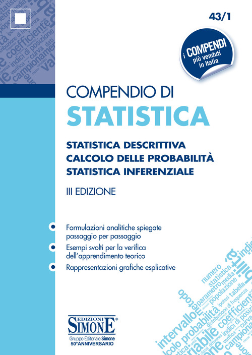 Compendio di statistica. Statistica descrittiva. Calcolo delle probabilit&agrave;. Statistica inferenziale