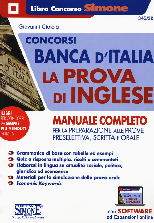 Concorsi Banca d'Italia. La prova d'inglese. Manuale completo per la preparazione alle prove preselettiva, scritta e orale