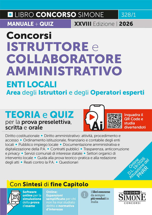 Concorsi istruttore e collaboratore professionale enti locali area amministrativa degli istruttori e degli operatori esperti. Teoria e quiz per la prova preselettiva, scritta e orale per la prova preselettiva, scritta e orale