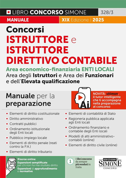 Concorsi istruttore e istruttore direttivo contabile. Enti locali. Area economico-finanziaria degli istruttori, dei funzionari e dell'elevata qualificazione. Manuale per la preparazione