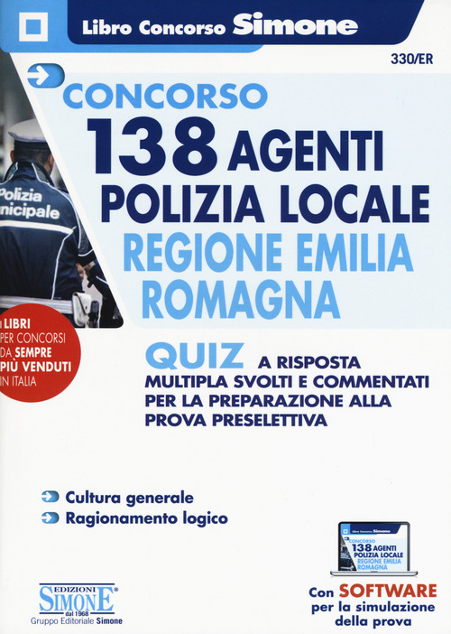 Concorso 138 agenti polizia locale regione Emilia Romagna. Quiz a risposta multipla svolti e commentati per la preparazione alla prova preselettiva