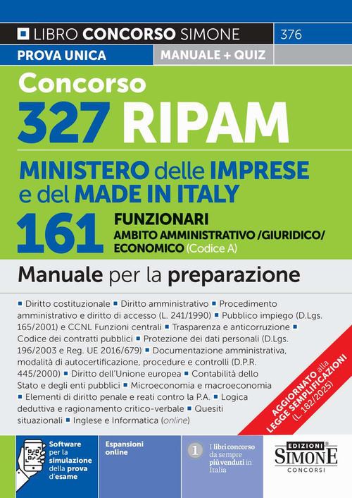 Concorso 327 RIPAM Ministero delle Imprese e del Made in Italy. 161 funzionari in ambito amministrativo/giuridico/economico (Codice A). Manuale per la preparazione