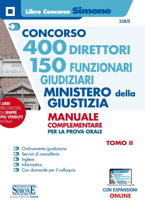Concorso 400 direttori 150 funzionari giudiziari. Ministero della Giustizia. Manuale complementare per la prova orale