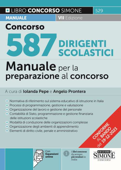 Concorso 587 dirigenti scolastici. Manuale per la preparazione al concorso ordinario e straordinario