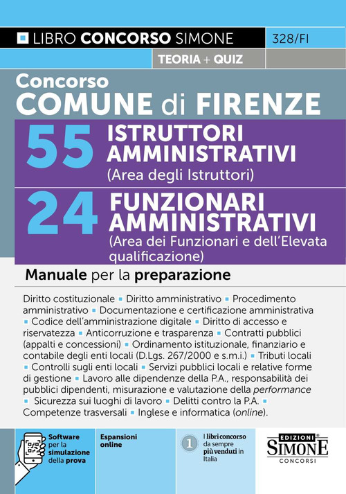 Concorso Comune di Firenze. 55 istruttori amministrativi (area degli istruttori). 24 funzionari amministrativi (area dei funzionari e dell'elevata qualificazione). Manuale per la preparazione