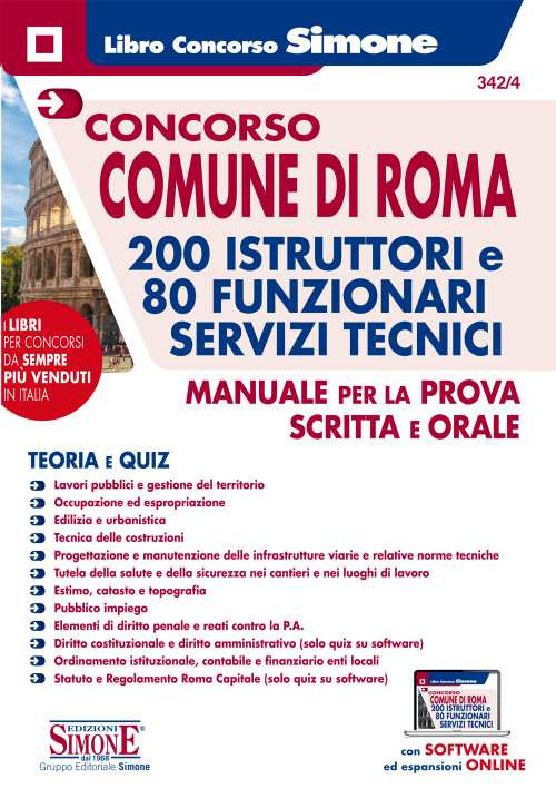 Concorso Comune di Roma 200 istruttori e 80 funzionari servizi tecnici. Manuale per la prova scritta e orale. Teoria e quiz