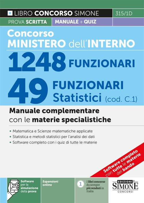 Concorso Ministero dell'Interno. 49 Funzionari statistici (cod. C.1). Manuale complementare con le materie specialistiche