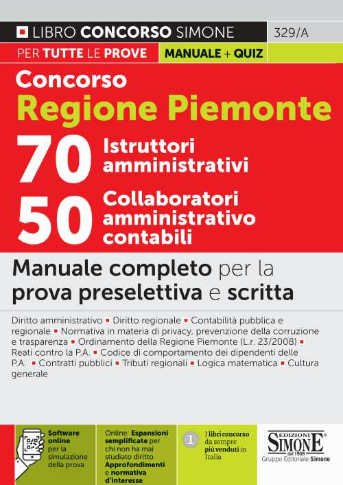 Concorso Regione Piemonte 70 istruttori amministrativi 50 collaboratori amministrativo contabili. Manuale completo per la prova preselettiva e scritta