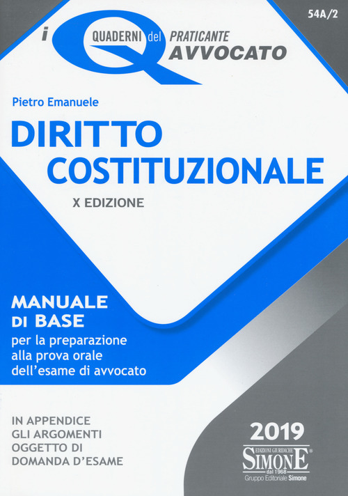 Diritto costituzionale. Manuale di base per la preparazione alla prova orale dell'esame di avvocato