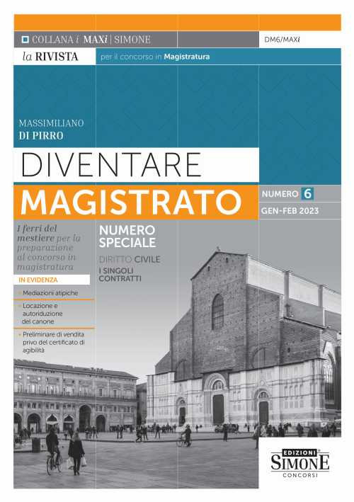 Diventare magistrato. La rivista per il concorso in magistratura. I ferri del mestiere per la preparazione al concorso in magistratura