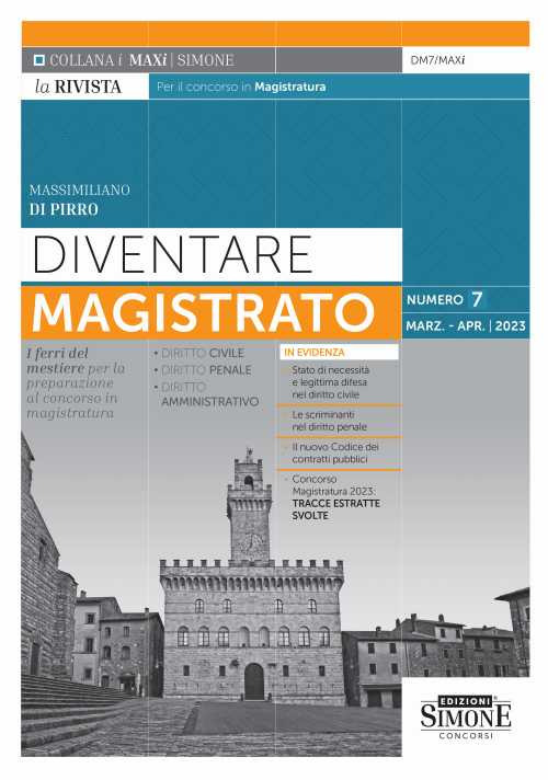 Diventare magistrato. La rivista per il concorso in magistratura. I ferri del mestiere per la preparazione al concorso in magistratura