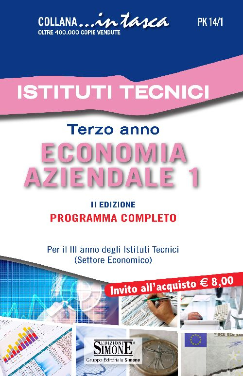 Economia aziendale. Per il 3° anno degli Istituti Tecnici (settore economico). Programma completo