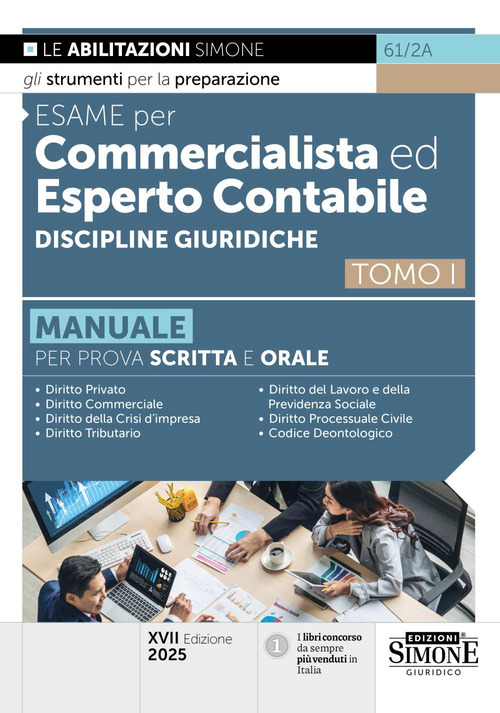 Esame per commercialista ed esperto contabile. Manuale per le prove scritte e orali