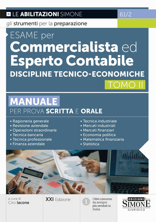 Esame per commercialista ed esperto contabile. Manuale per prova scritta e orale