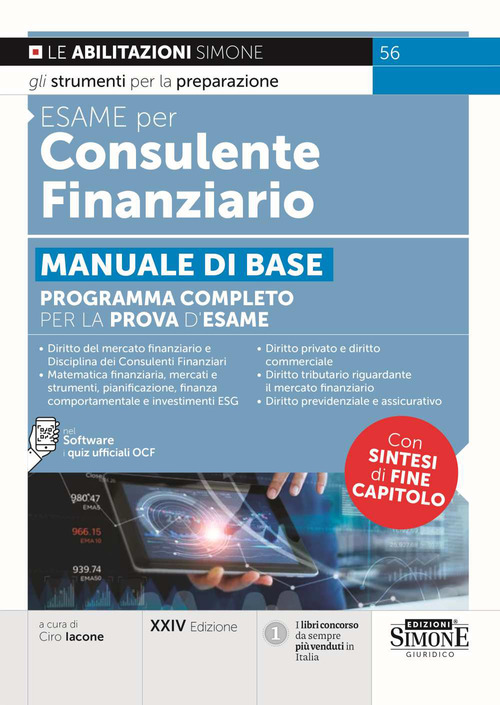 Esame per consulente finanziario. Manuale di base. Programma completo per la prova d'esame