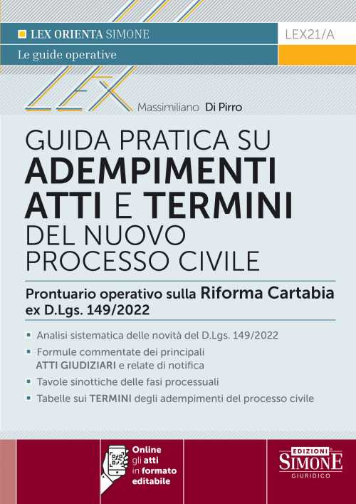 Guida pratica su adempimenti atti e termini del nuovo processo civile. Prontuario operativo sulla Riforma Cartabia ex D.Lgs. 149/2022