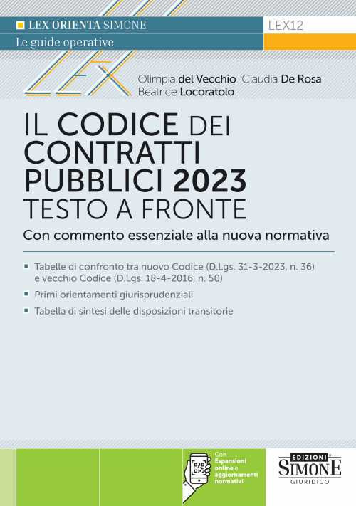 Il codice dei contratti pubblici 2023. Testo a fronte con commento essenziale alla nuova normativa