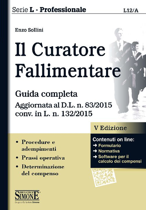 Il curatore fallimentare. Guida completa
