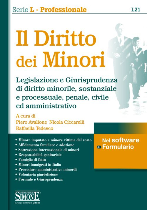 Il diritto dei minori. Legislazione e giurisprudenza di diritto minorile, sostanziale e processuale, penale, civile ed amministrativo