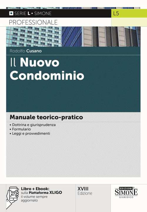 Il nuovo condominio. Manuale teorico-pratico