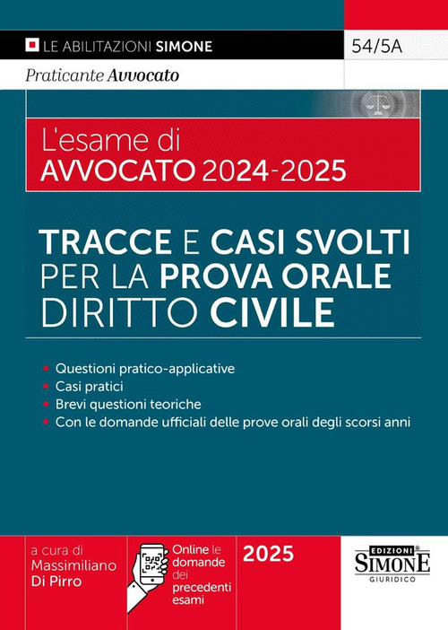 Il nuovo esame di avvocato 2024-2025. Tracce e casi svolti per la prova orale. Diritto civile