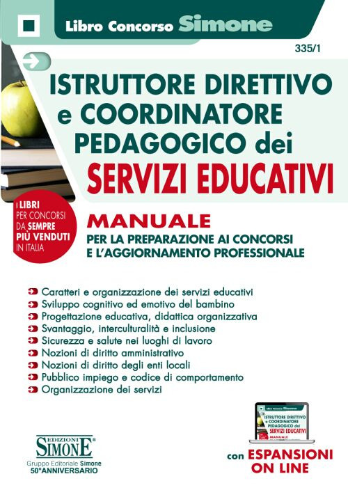 Istruttore direttivo e coordinatore pedagogico dei servizi educativi. Manuale per la preparazione ai concorsi e l'aggiornamento professionale