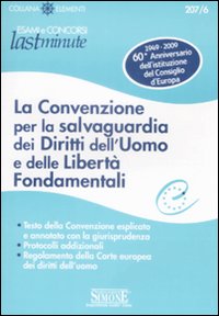 La convenzione per la salvaguardia dei diritti dell'uomo e delle libert&agrave; fondamentali