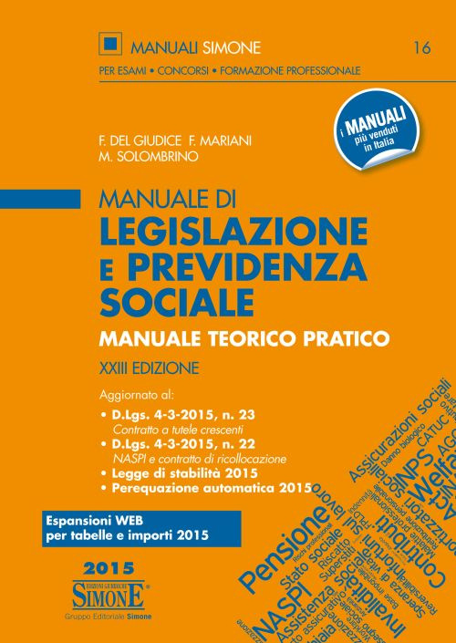 Manuale di legislazione e previdenza sociale. Manuale teorico pratico