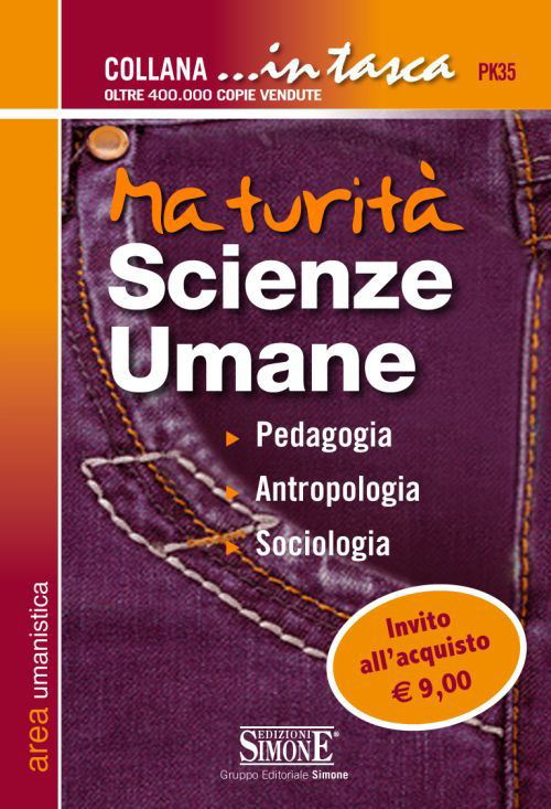 Maturità scienze umane. Pedagogia, antropologia, sociologia