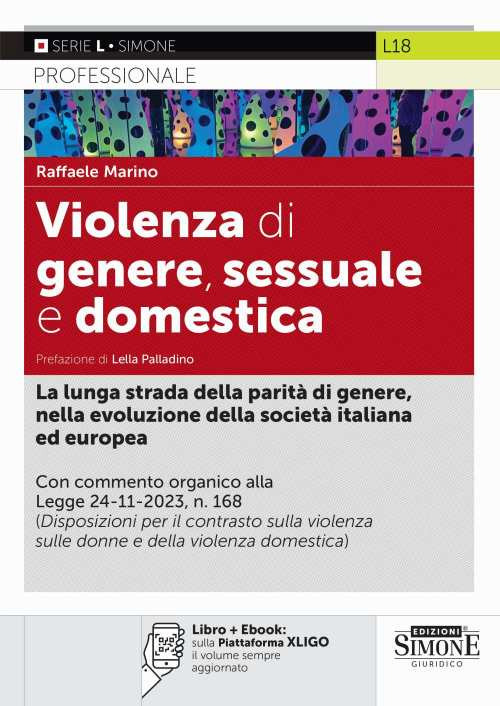 Violenza di genere, sessuale e domestica. La lunga strada della parità di genere, nella evoluzione della società italiana ed europea