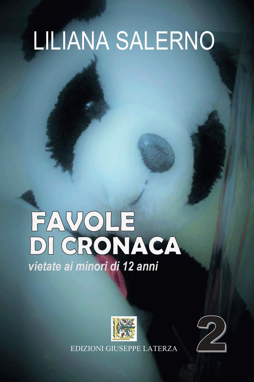 Favole di cronaca. Vietate ai minori di 12 anni