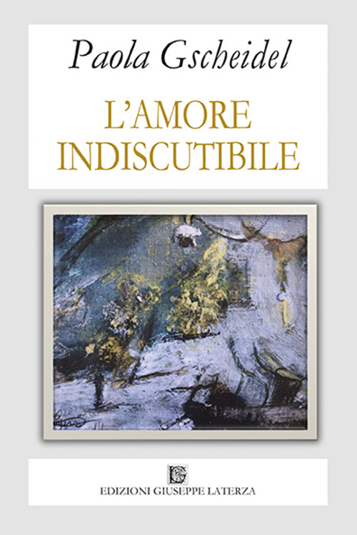 L'amore indiscutibile