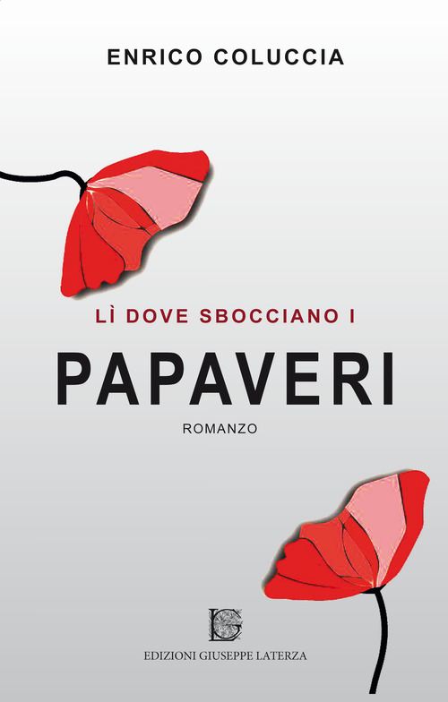 L&igrave; dove sbocciano i papaveri