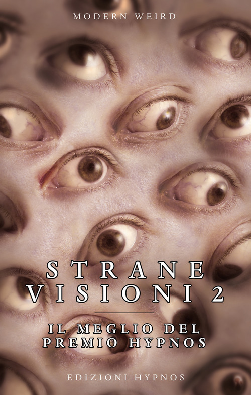 Strane visioni. Il meglio del Premio Hypnos