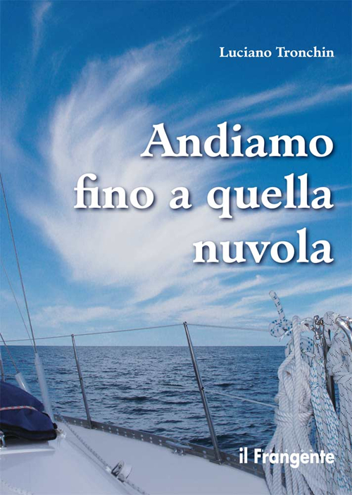 Andiamo fino a quella nuvola. Di vela, di mare, di jazz in un piccolo racconto