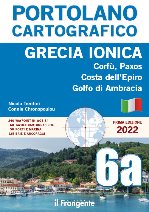 Grecia ionica. Corfù, Paxos, Costa dell'Epiro, Golfo di Ambracia. Portolano cartografico