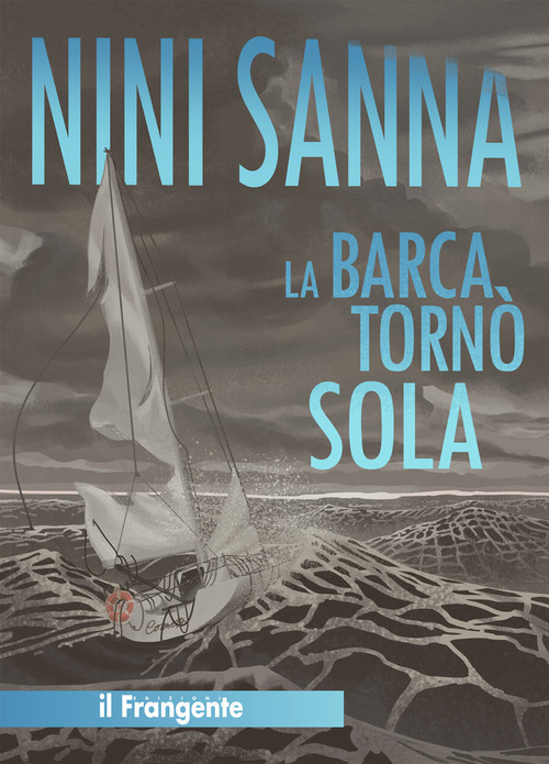 La barca torn&ograve; sola