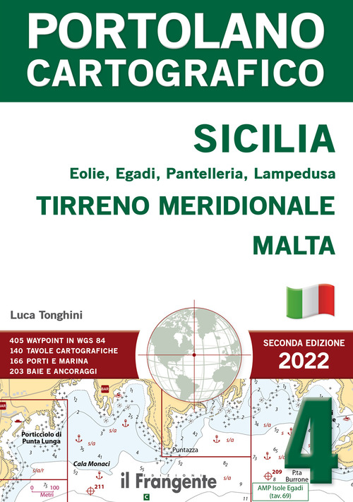 Sicilia, Eolie, Egadi, Pantelleria, Lampedusa. Tirreno meridionale, Malta. Portolano cartografico