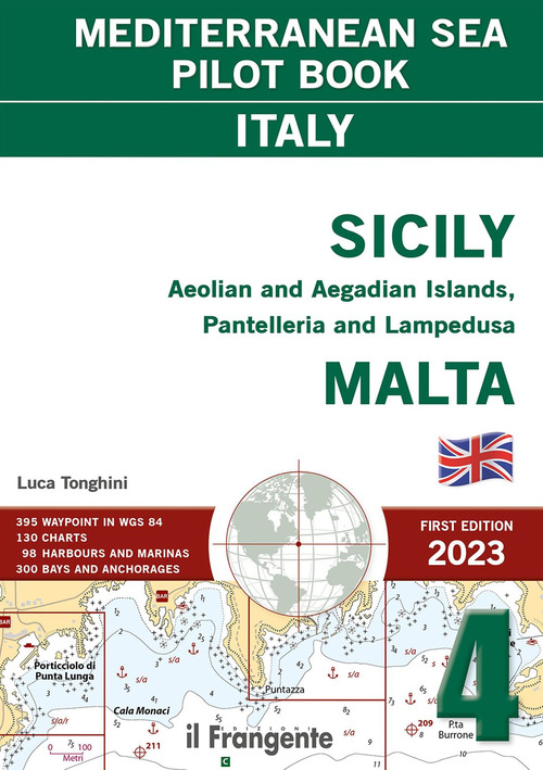 Sicily, Aeolian and Aegadian Islands, Pantelleria and Lampedusa, Malta. Mediterranean sea pilot book Italy