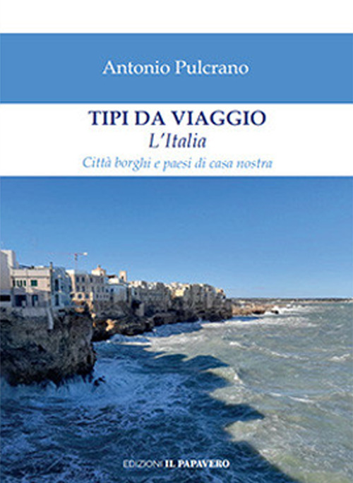 Tipi da viaggio. L'Italia
