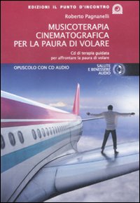 Musicoterapia cinematografica per la paura di volare