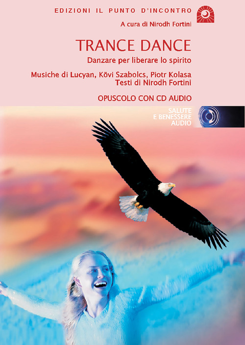 Trance dance. La danza che libera lo spirito