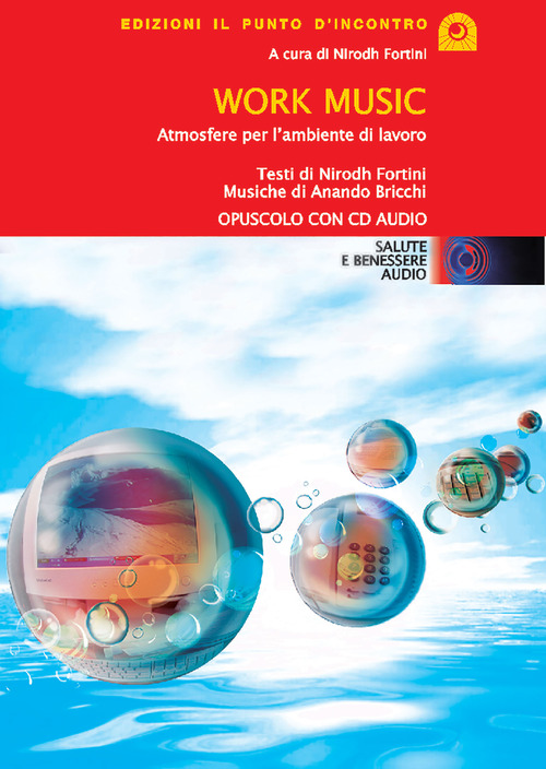 Work music. Atmosfere per l'ambiente di lavoro