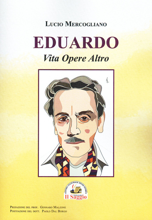 Eduardo. Via opere altro