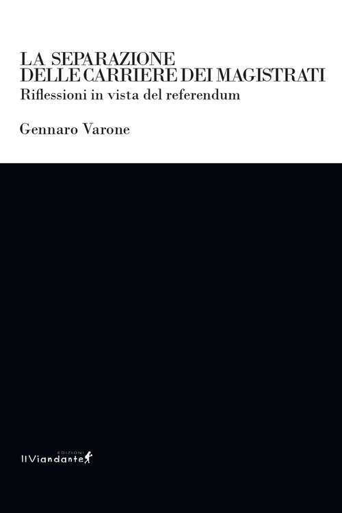 La separazione delle carriere dei magistrati. Riflessioni in vista del referendum