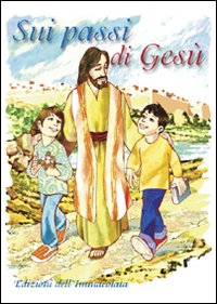 Sui passi di Gesù