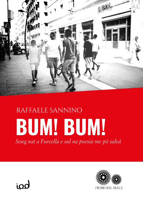BUM! BUM! Song nat a Furcella e sul na poesia me pò salvà