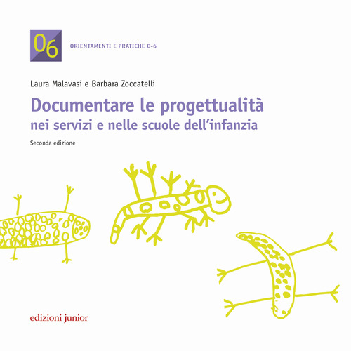 Documentare le progettualit&agrave; nei servizi e nelle scuole dell'infanzia